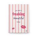 Pink and white striped journal with you look so freaking beautiful today lettering, red lips and custom initials