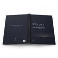p11 What am I waiting for journal