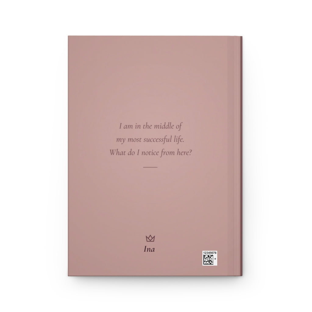 Back cover of the My Most Successful Life journal with the line: I am in the middle of my most successful life. What do I notice from here? and a personalized name
