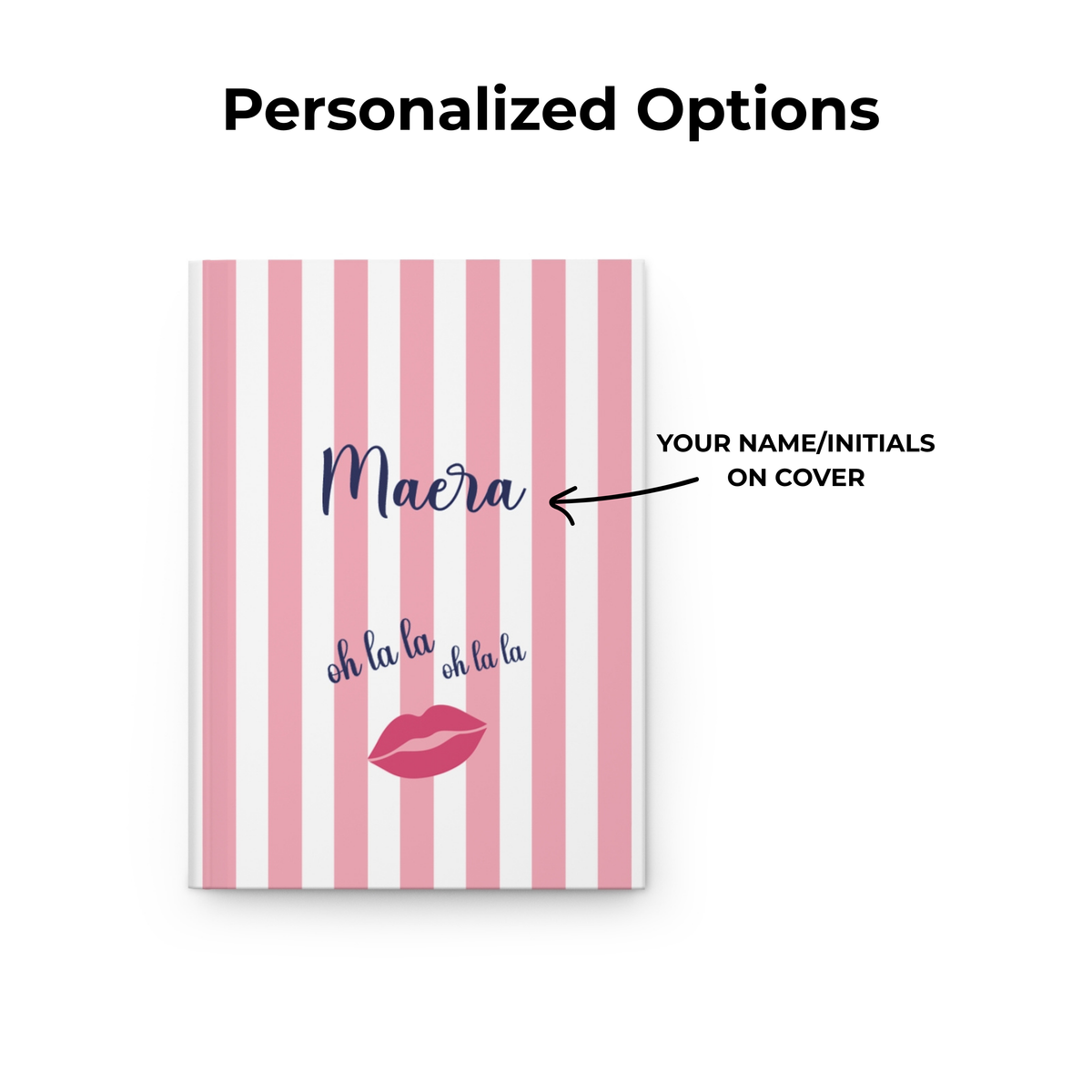 Personalization options for the Oh La La journal showing where the custom name appears on the cover