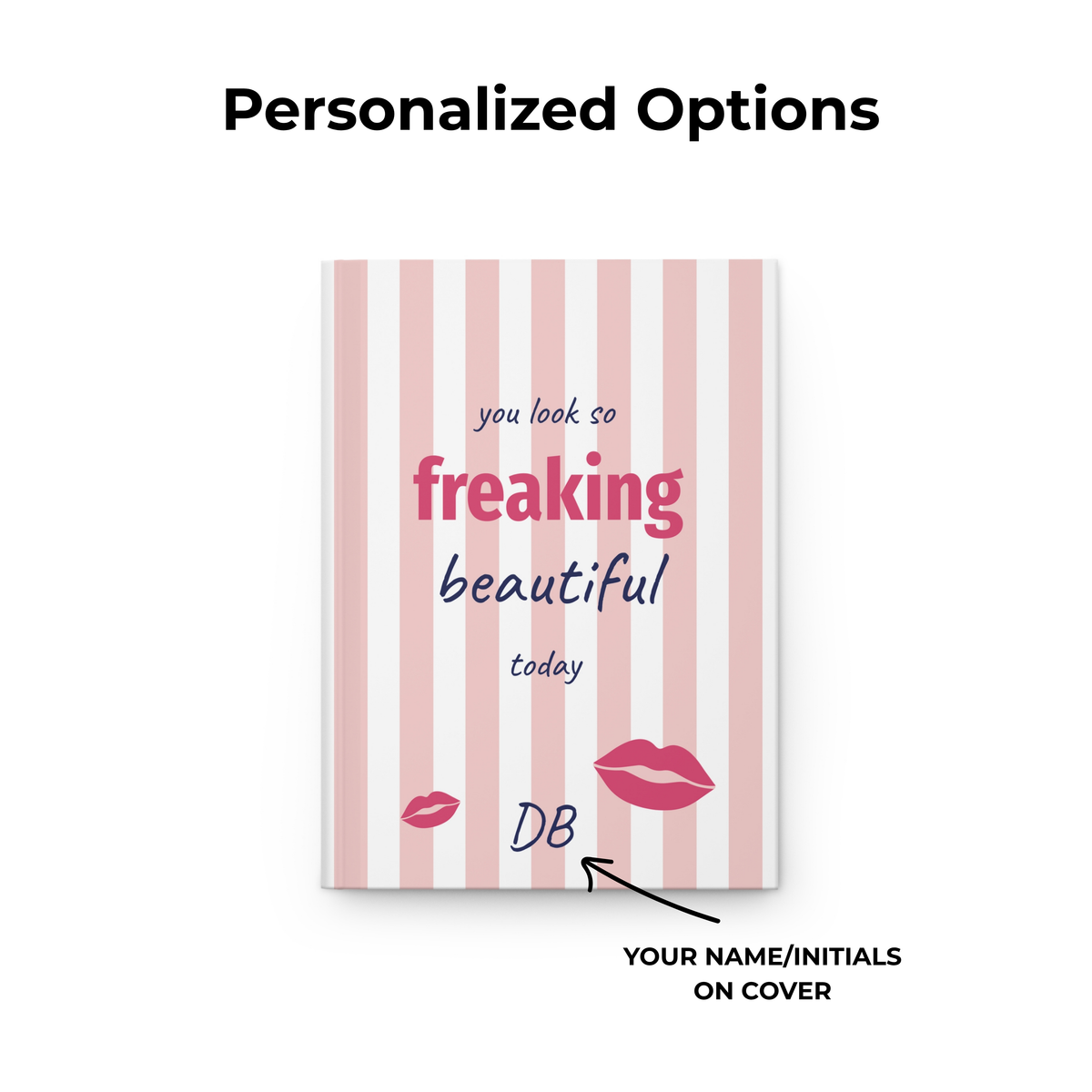 Personalization options for the Freaking Beautiful journal showing where the custom initials appear