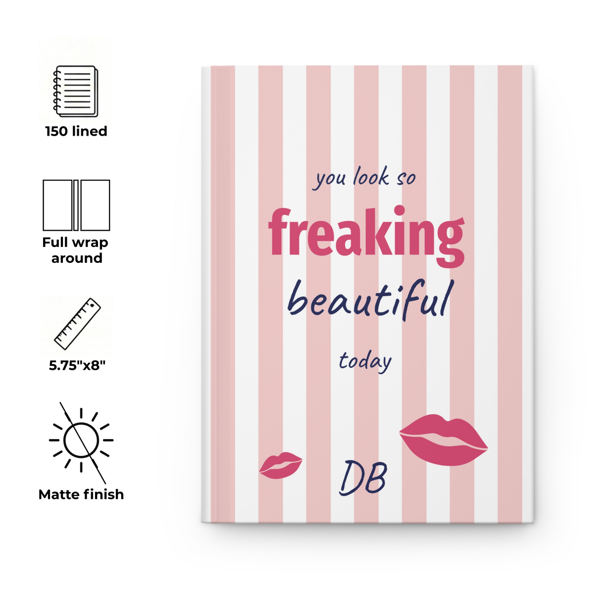 Freaking Beautiful pink striped journal with feature icons for pages, size and matte finish