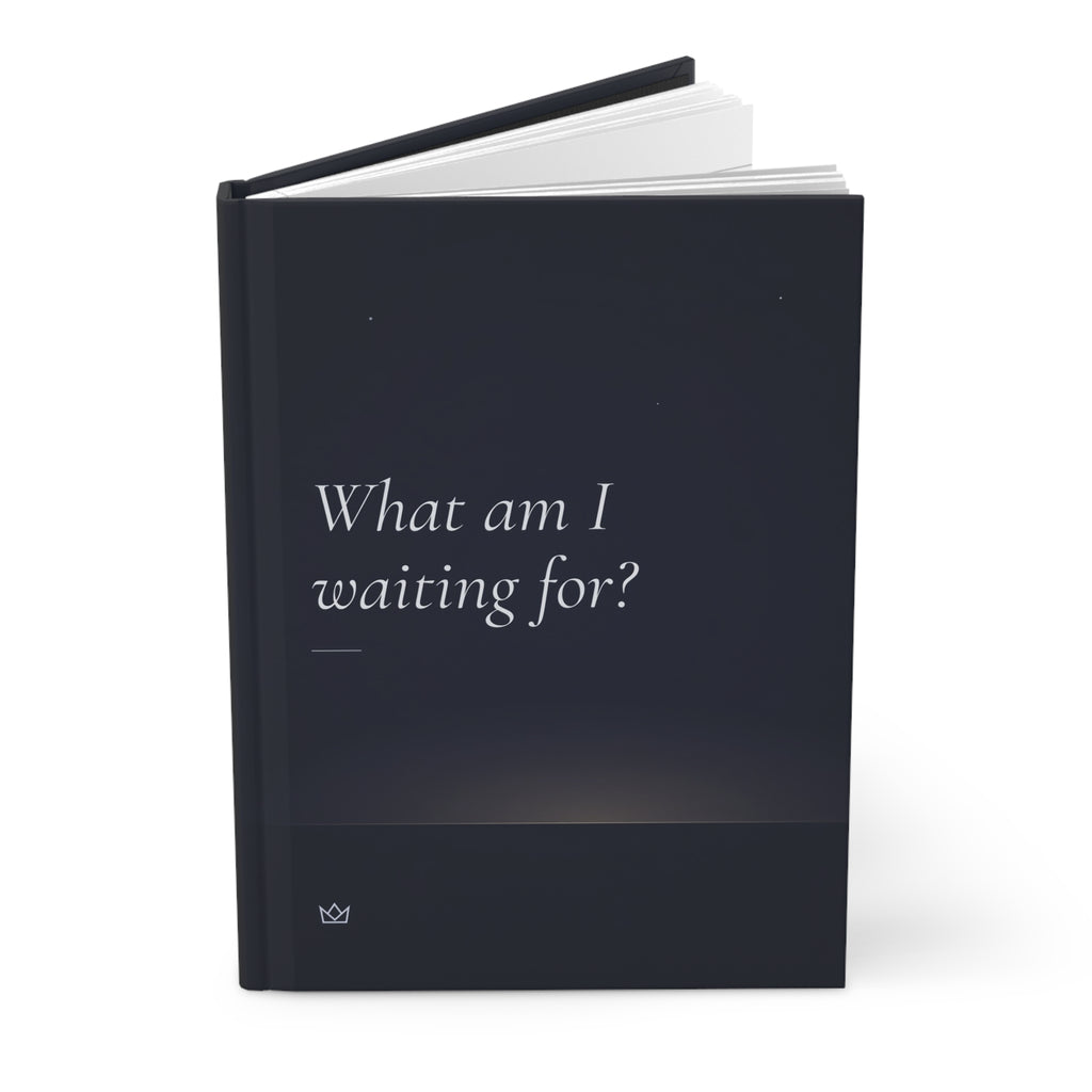 What Am I Waiting For? hardcover journal standing upright, slightly open, matte night-blue cover